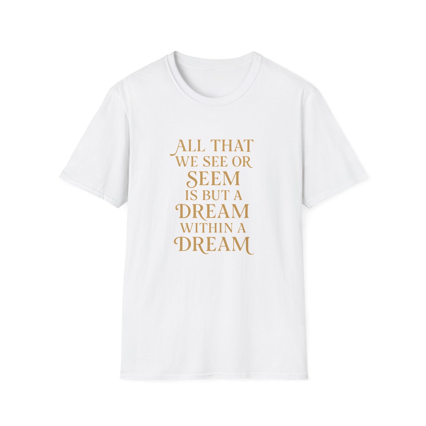 A Dream Within a Dream Edgar Allan Poe - T-Shirt