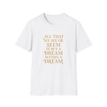 A Dream Within a Dream Edgar Allan Poe - T-Shirt