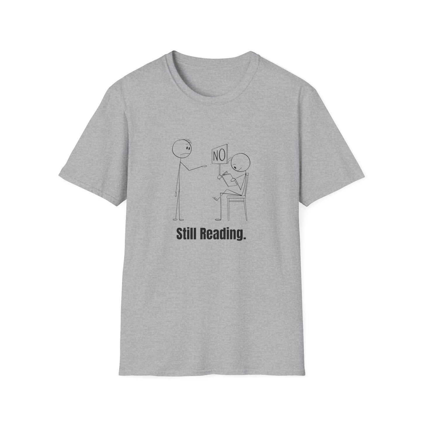 Funny Still Reading - T-Shirt