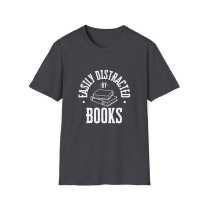 Easily Distracted By Books - T-Shirt