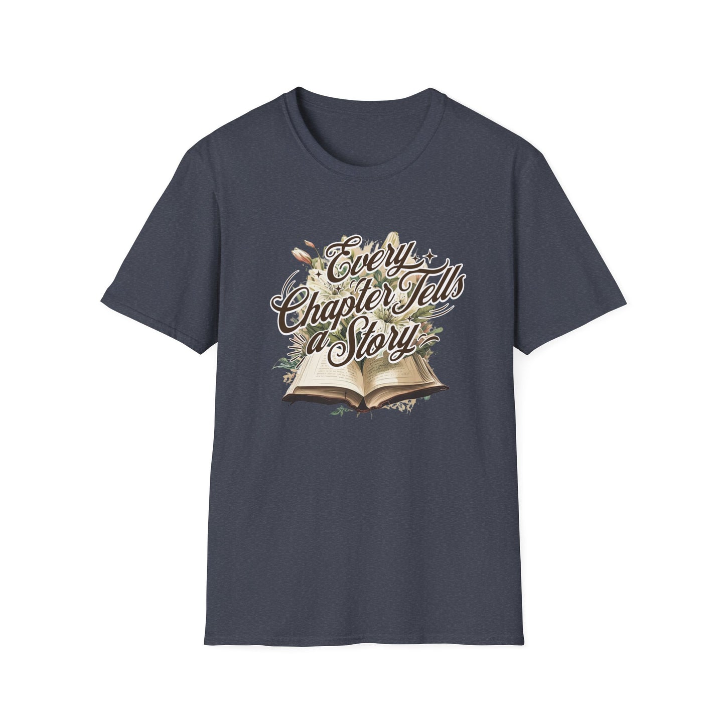 Every Chapter, Tells a Story - T-Shirt