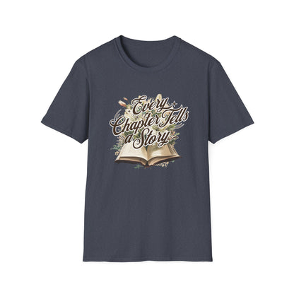Every Chapter, Tells a Story - T-Shirt