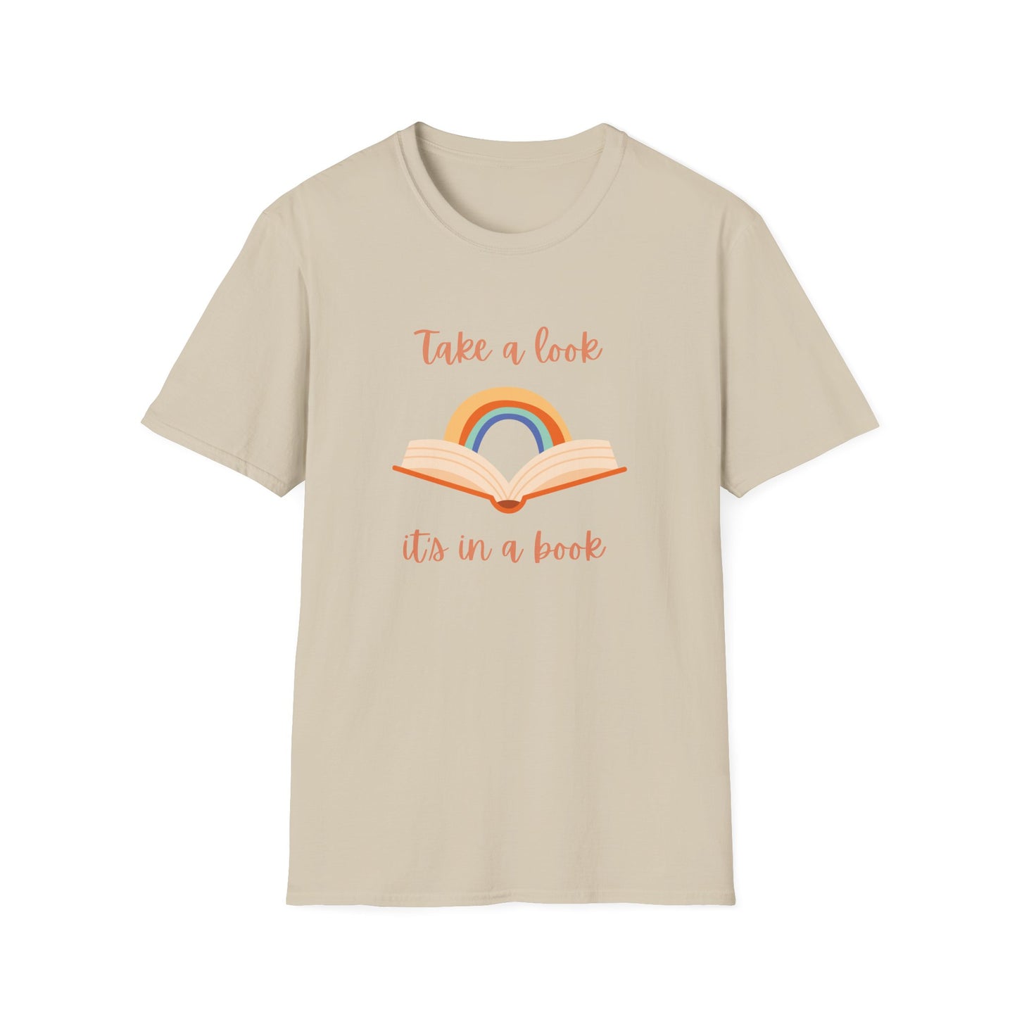 Take a Look, It's In a Book - T-Shirt