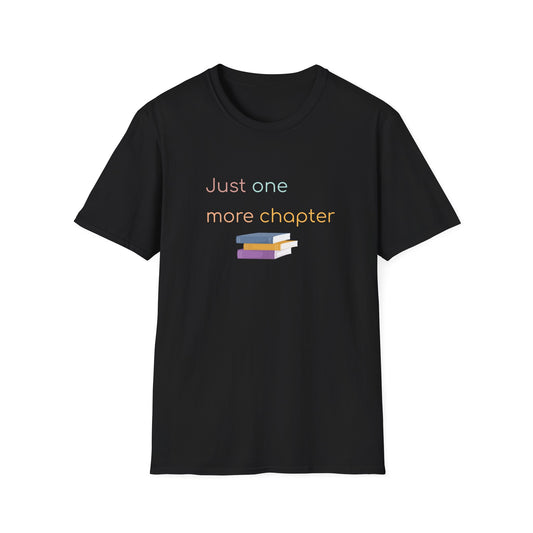 Just One More Chapter - T-Shirt