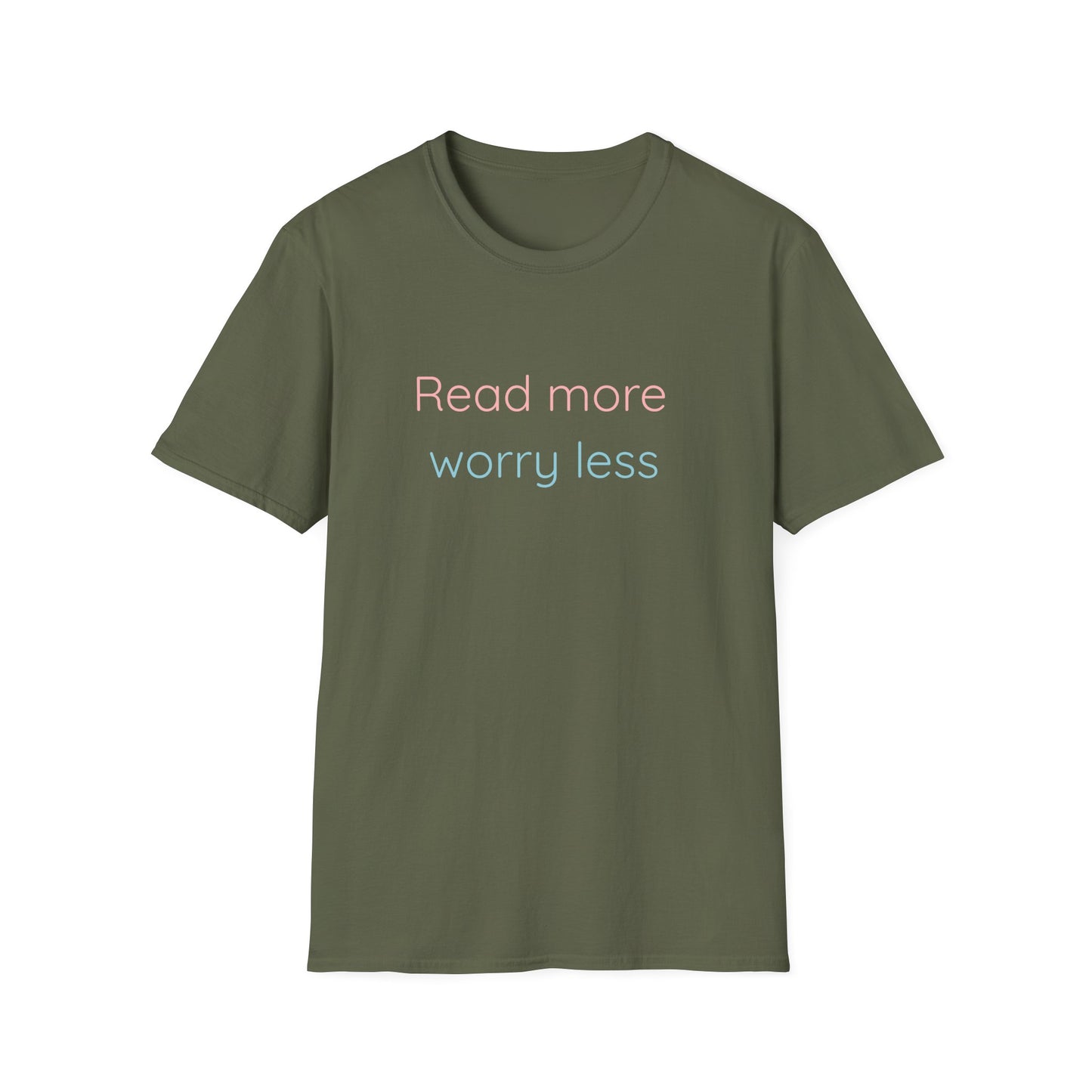 Read More, Worry Less - T-Shirt