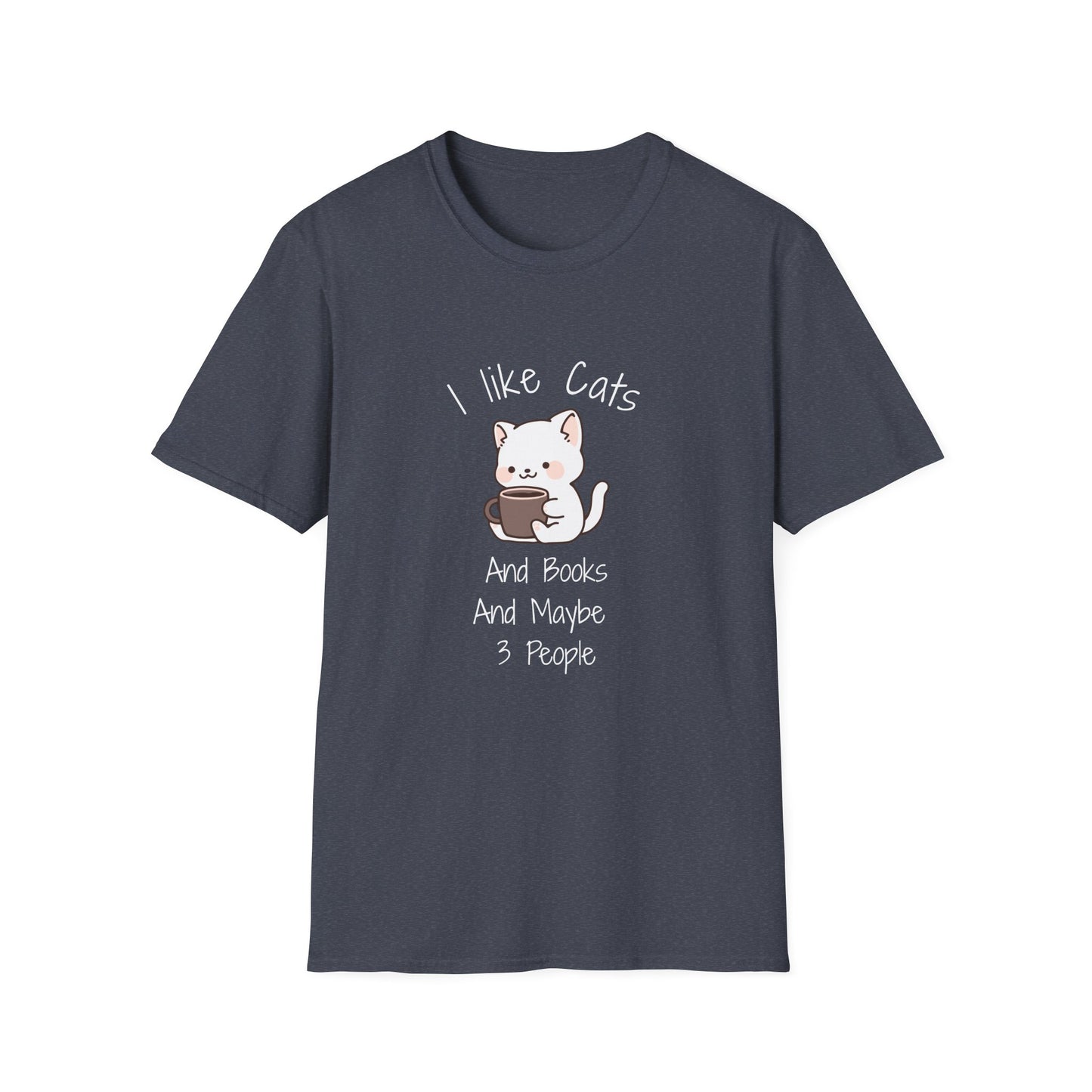 I Like Cats & Books & Maybe 3 People - T-Shirt