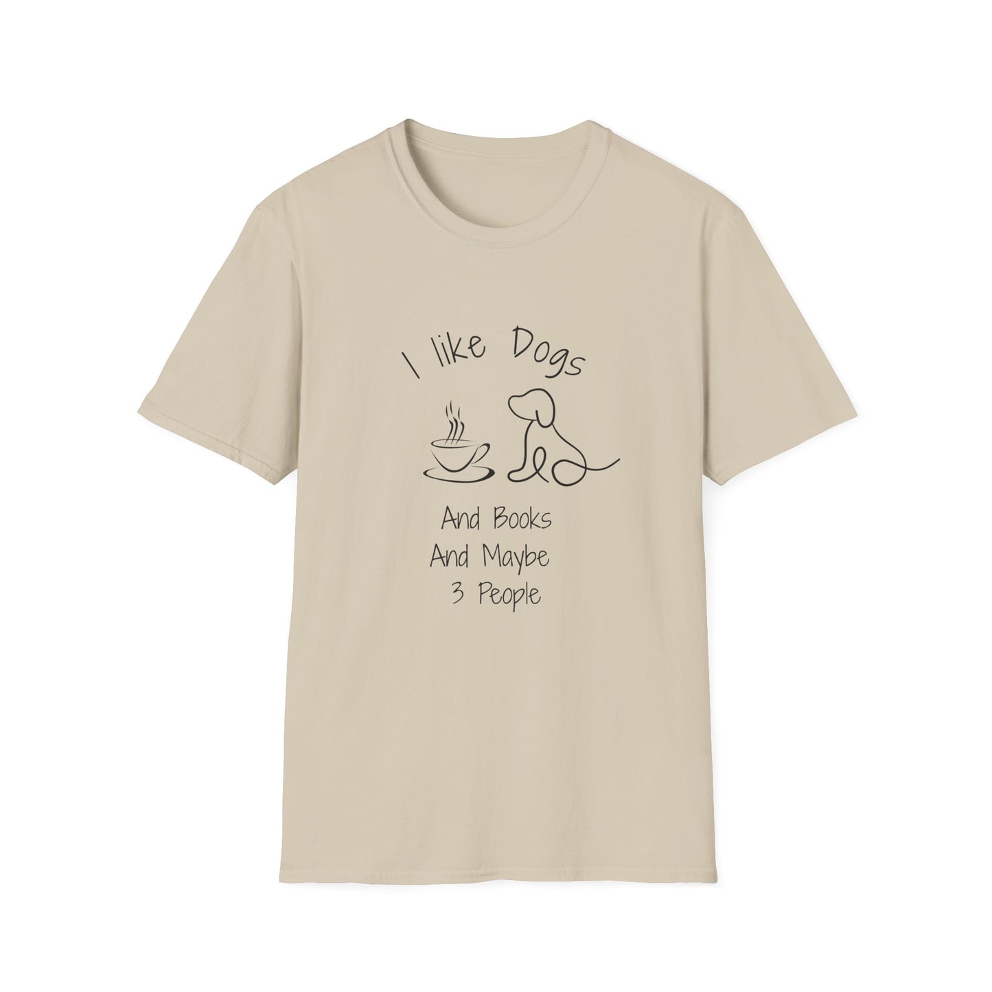 I Like Dogs & Books & Maybe 3 People - T-Shirt