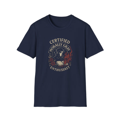 Certified Morally Gray Enthusiast - T-Shirt