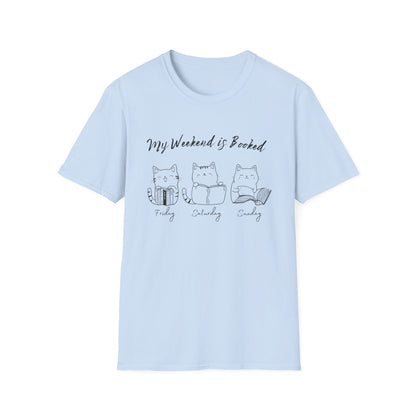 Funny Cat Shirt, My Weekend is Booked - T-Shirt
