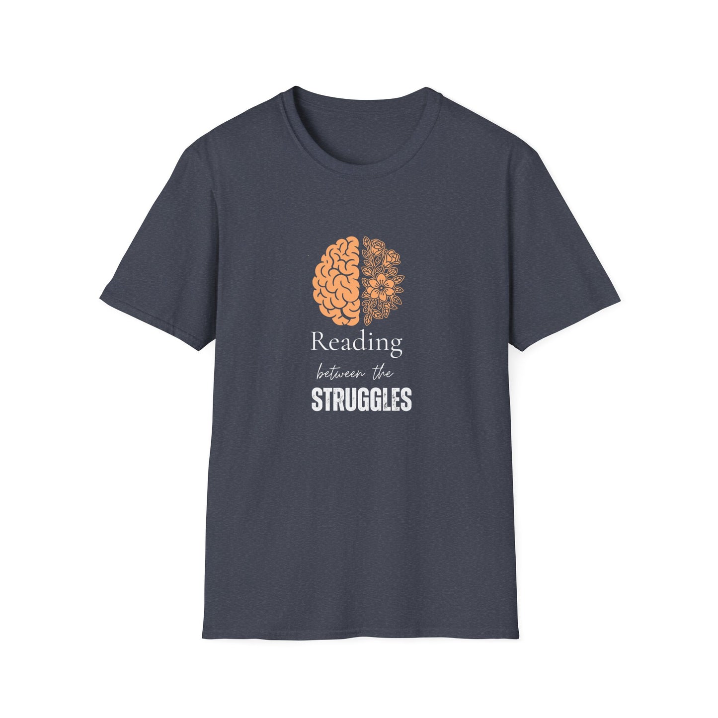 Mental Health, Reading Between The Struggles - T-Shirt