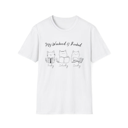 Funny Cat Shirt, My Weekend is Booked - T-Shirt