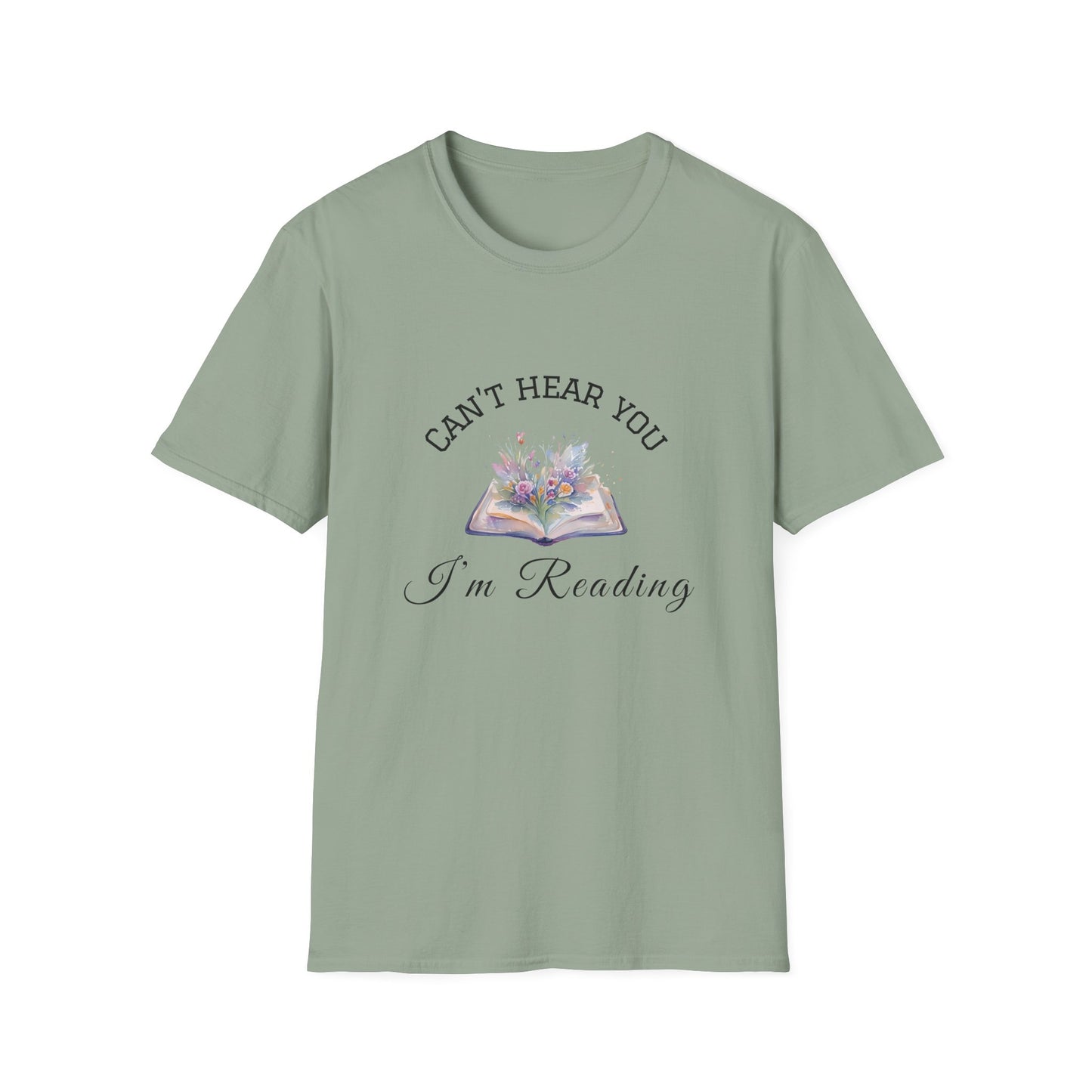 Can't Hear You I'm Reading - T-Shirt