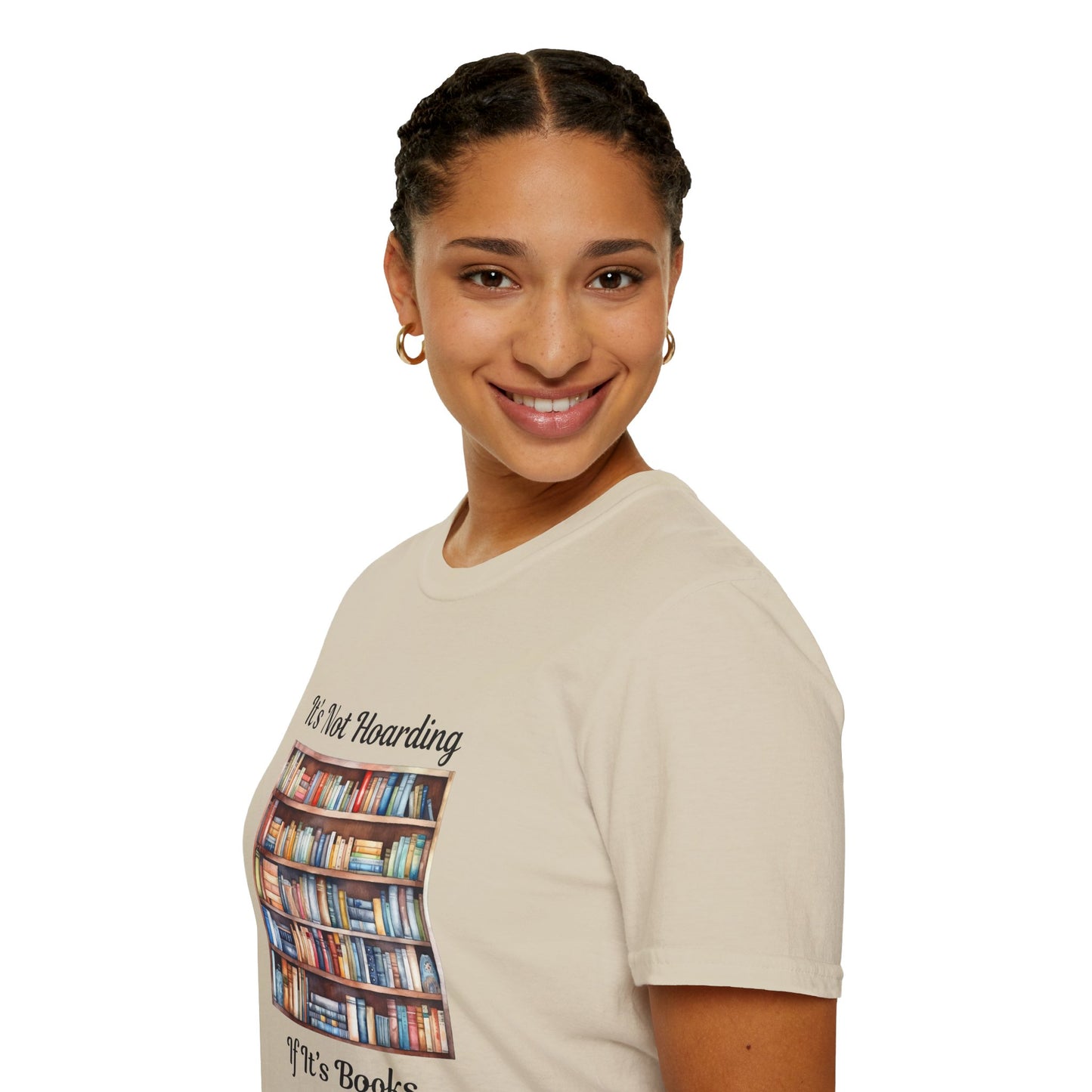 It's Not Hoarding, if it's Books - T-Shirt