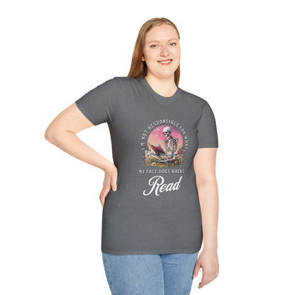 I'm Not Responsible For What My Face Does - T-Shirt