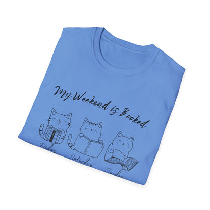Funny Cat Shirt, My Weekend is Booked - T-Shirt