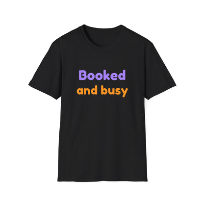 Booked And Busy - T-Shirt