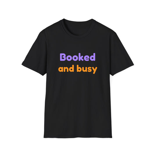 Booked And Busy - T-Shirt