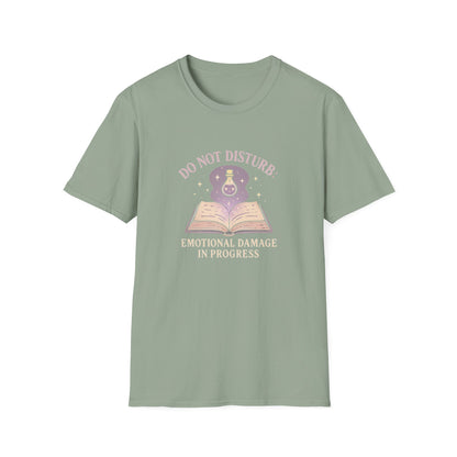 Do Not Disturb, Emotional Damage In Progress - T-Shirt