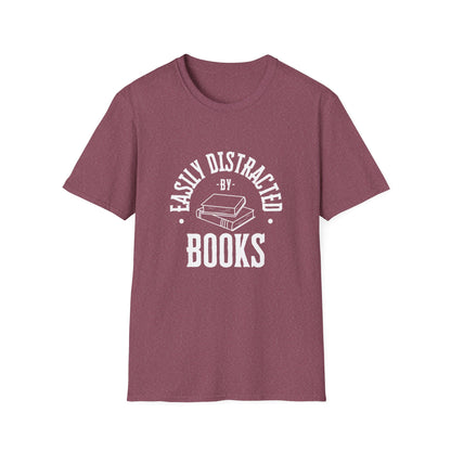 Easily Distracted By Books - T-Shirt