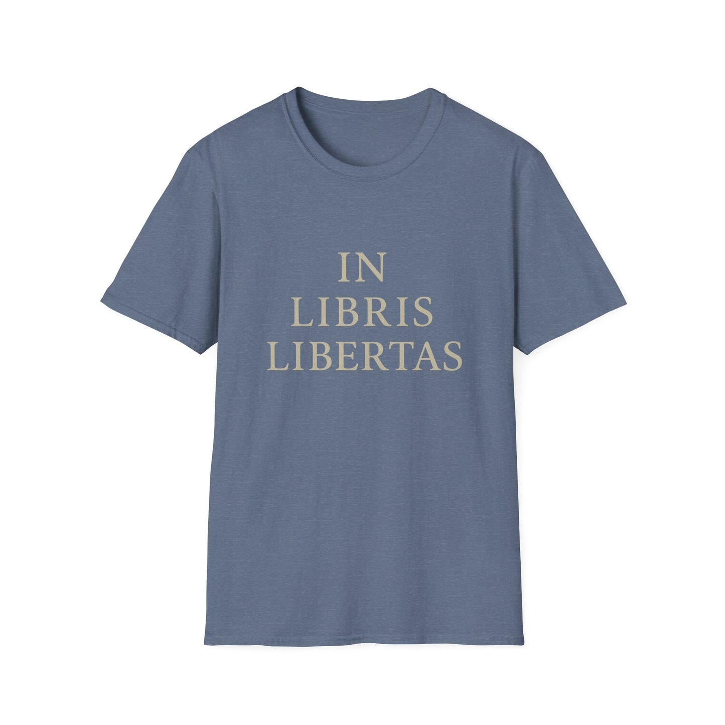 In Libris Libertas (In Books, There Is Freedom) - T-Shirt