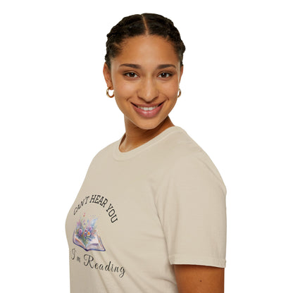 Can't Hear You I'm Reading - T-Shirt