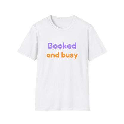 Booked And Busy - T-Shirt