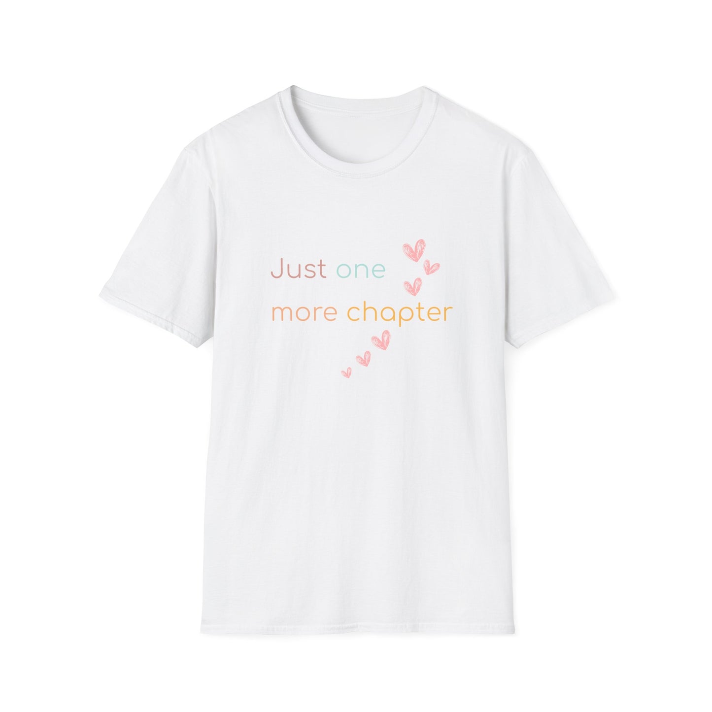 Just One More Chapter - T-Shirt