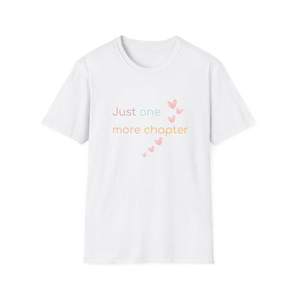 Just One More Chapter - T-Shirt