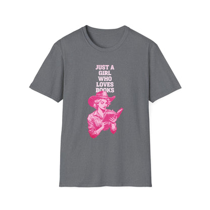 Just A Girl Who Loves Books - Cowgirl T-Shirt