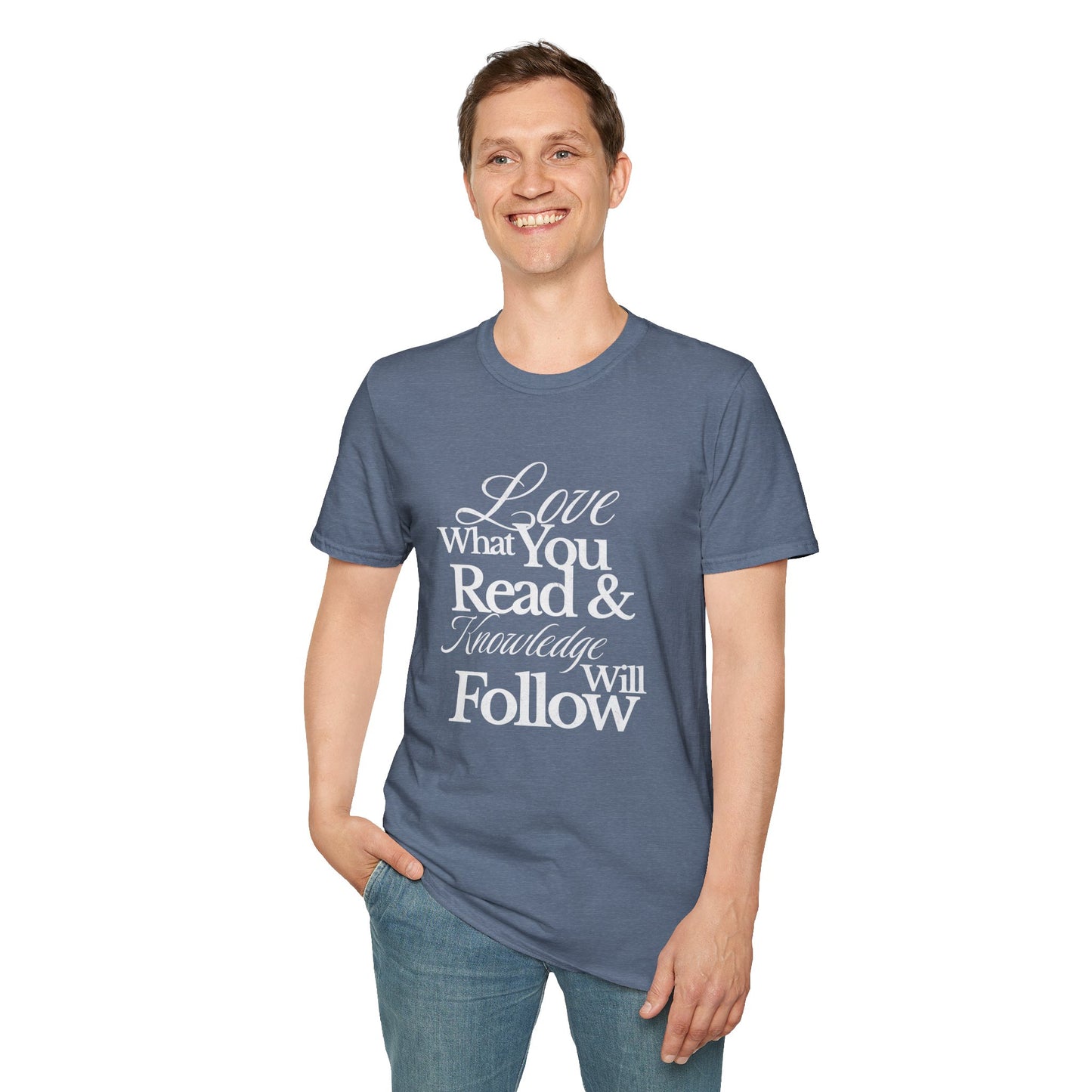 Love What You Read & Knowledge Will Follow - T-Shirt