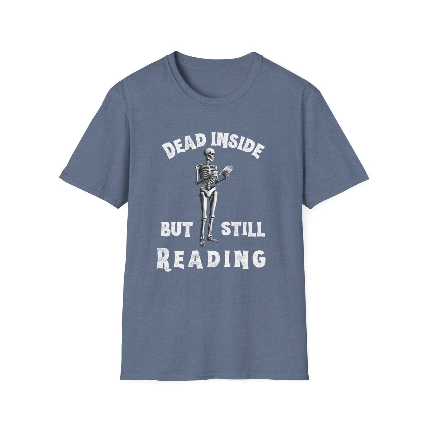 Dead Inside, But Still Reading - T-Shirt