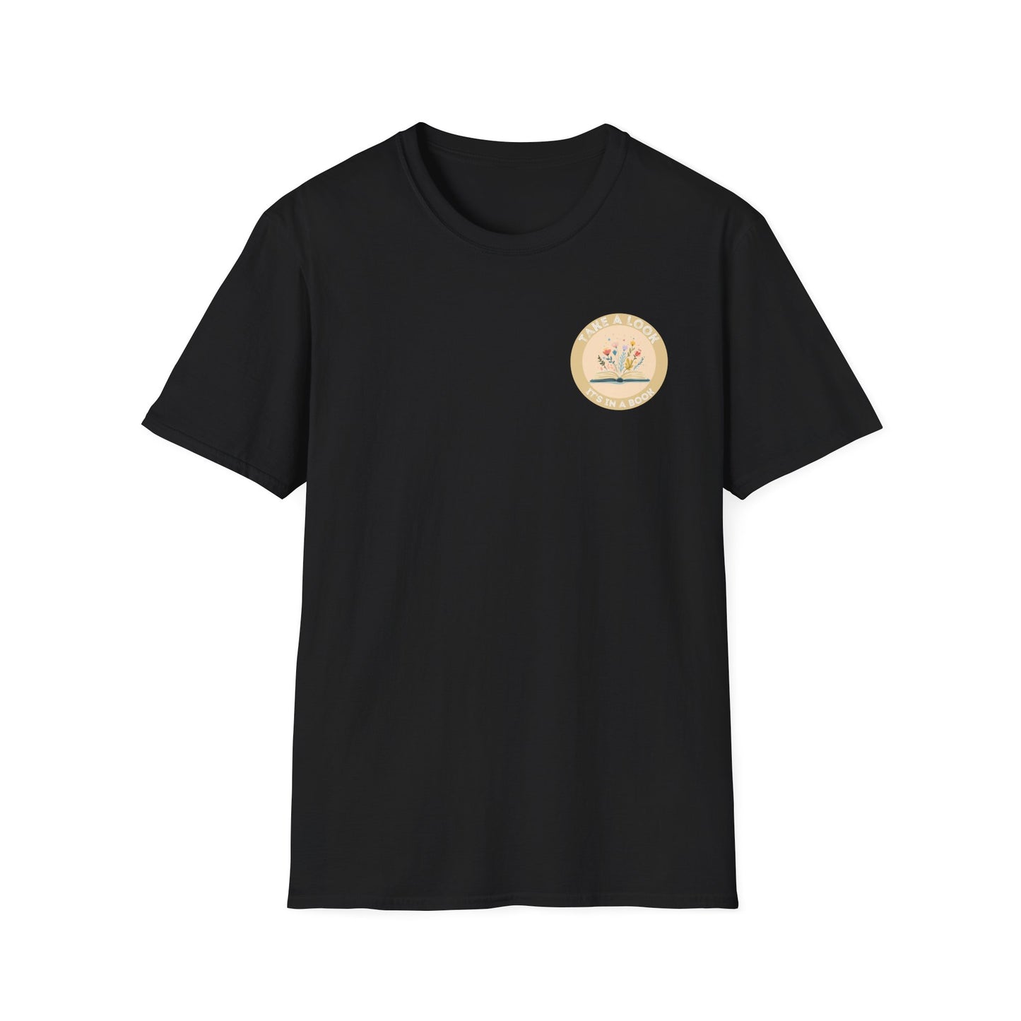 Take a Look, It's In a Book - T-Shirt