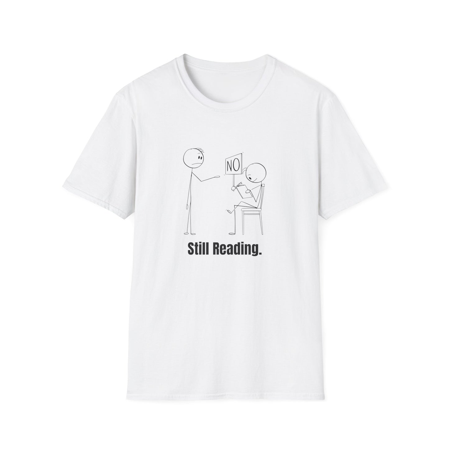 Funny Still Reading - T-Shirt