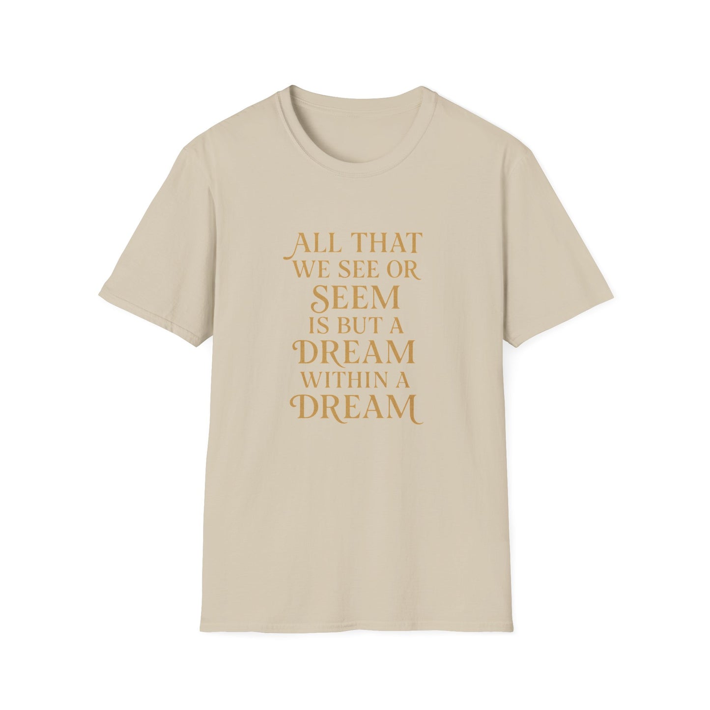A Dream Within a Dream Edgar Allan Poe - T-Shirt