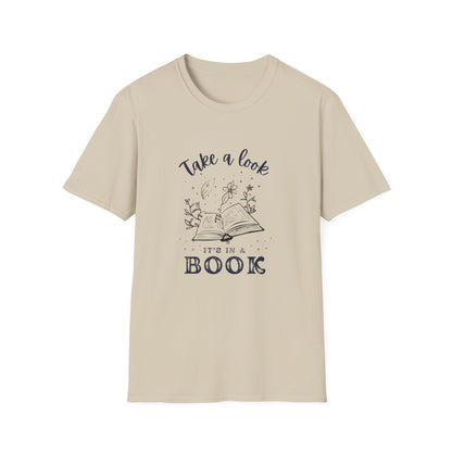 Fantasy, Take a Look, It's In a Book - T-Shirt