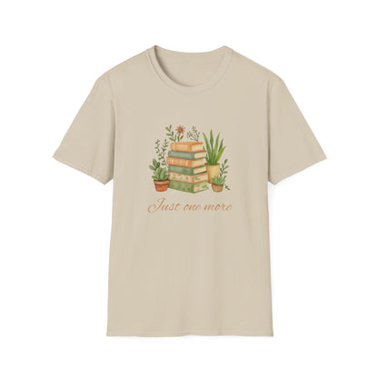 Just One More - T-Shirt