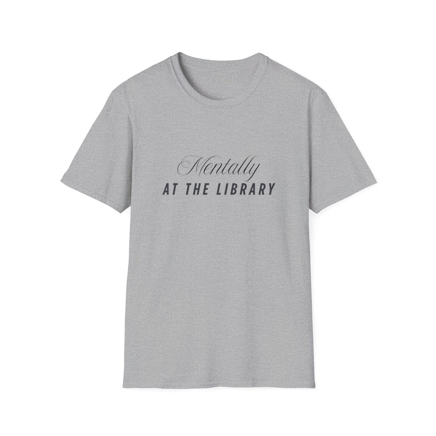 Mentally, At The Library - T-Shirt