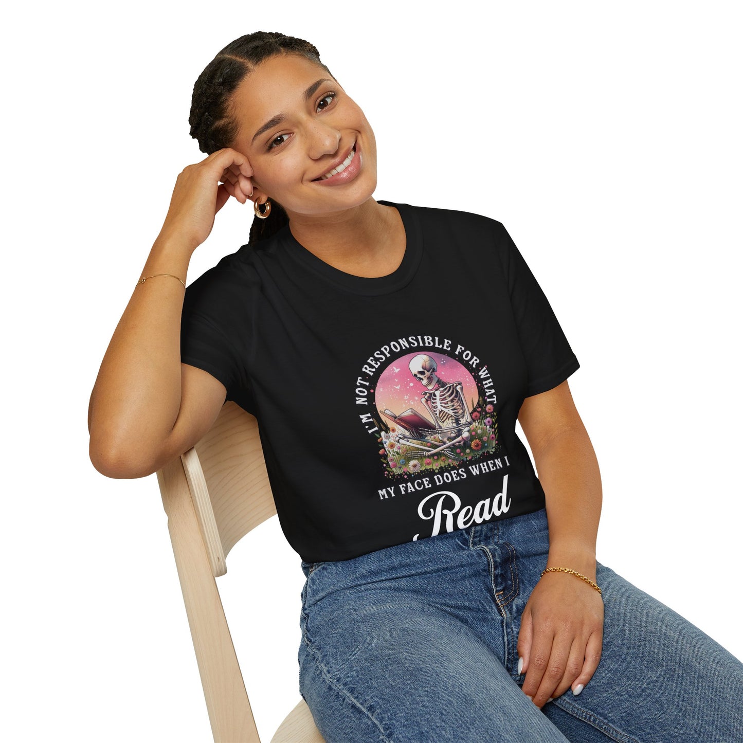 I'm Not Responsible For What My Face Does - T-Shirt