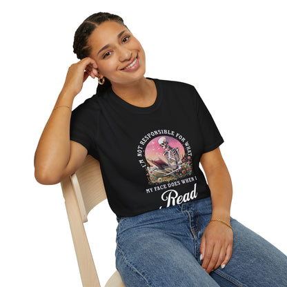 I'm Not Responsible For What My Face Does - T-Shirt