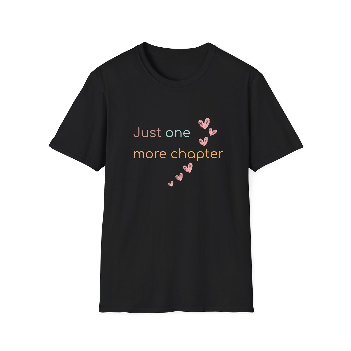 Just One More Chapter - T-Shirt