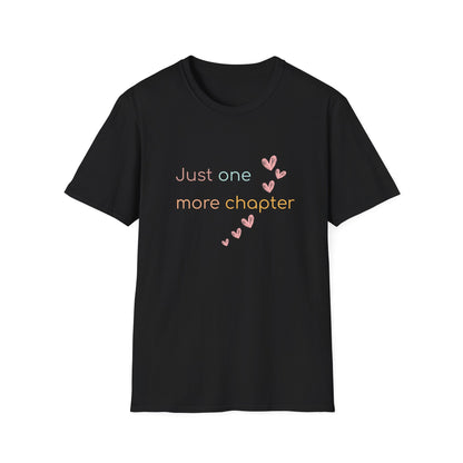 Just One More Chapter - T-Shirt
