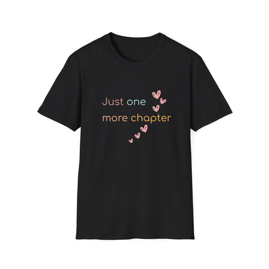 Just One More Chapter - T-Shirt