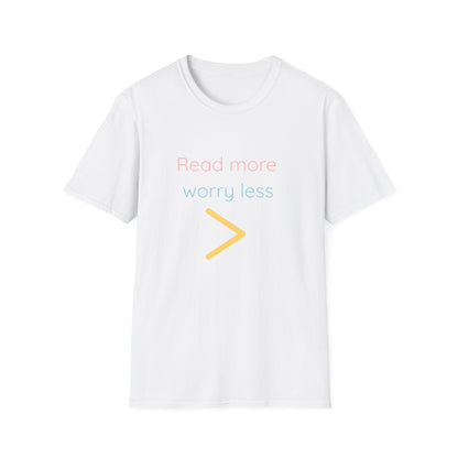 Read More > Worry Less - T-Shirt