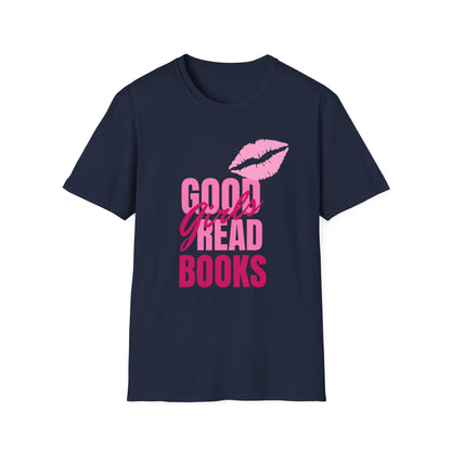Good Girls, Read Books - T-Shirt