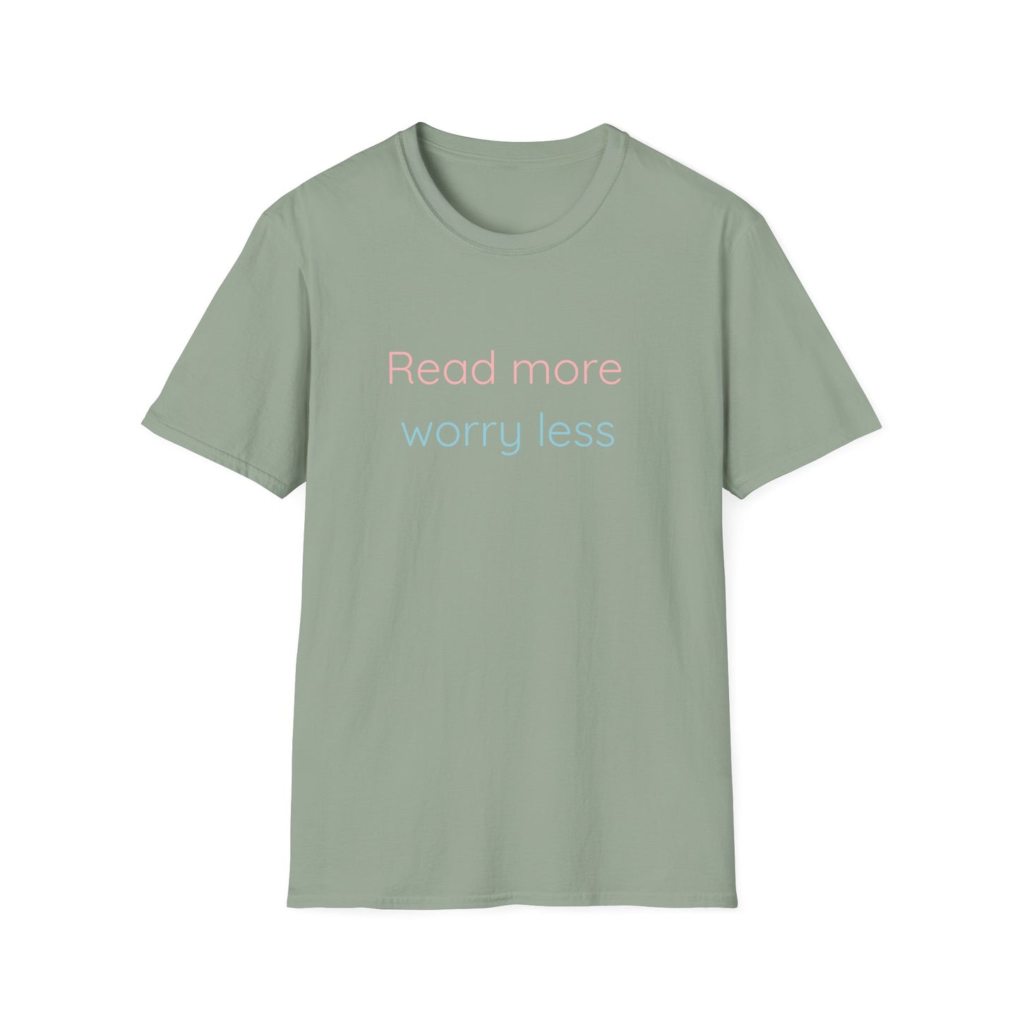 Read More, Worry Less - T-Shirt