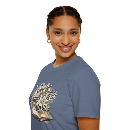 Every Chapter, Tells a Story - T-Shirt