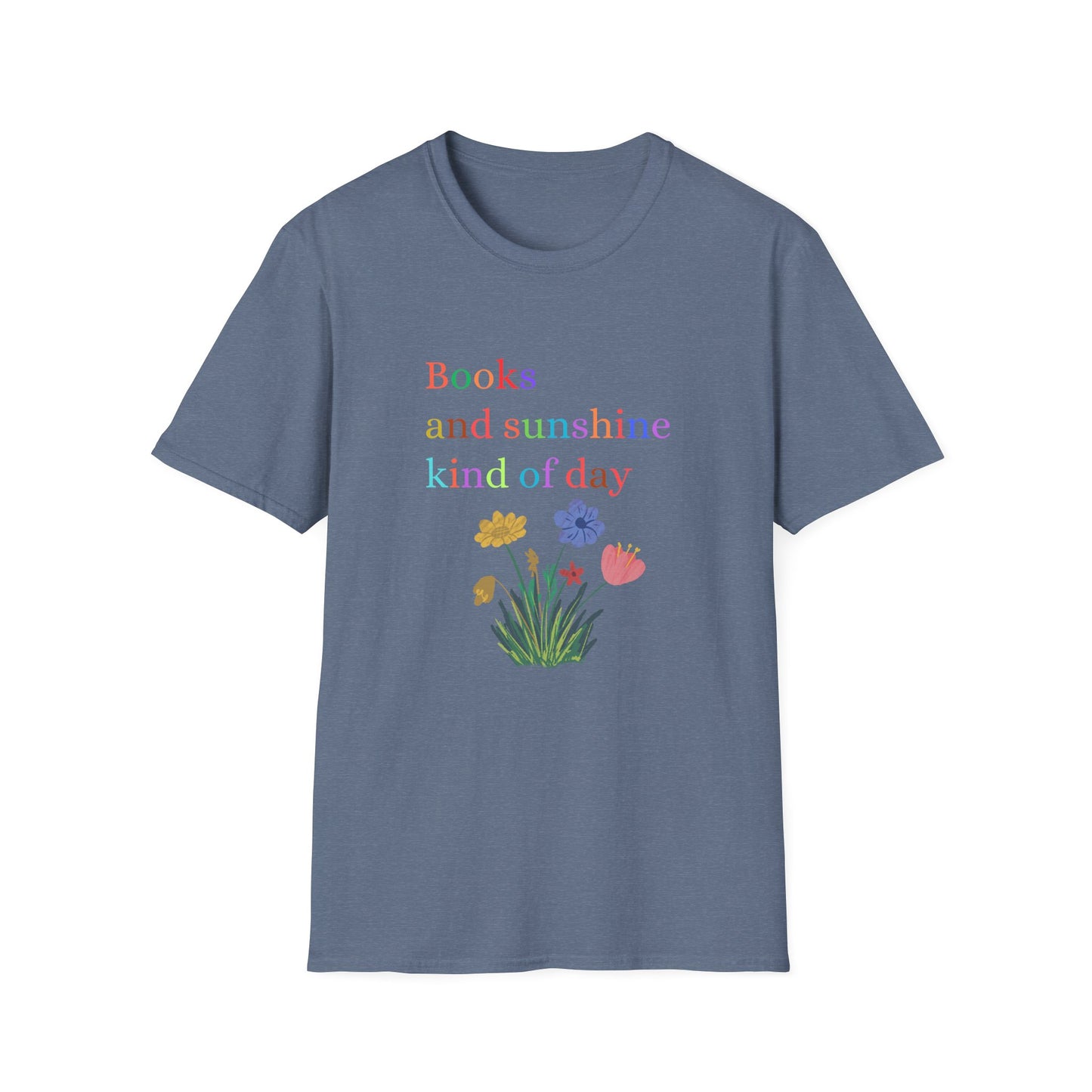 Books And Sunshine Kind of Day- T-Shirt