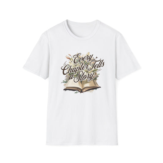 Every Chapter, Tells a Story - T-Shirt
