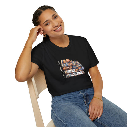 I Have No Shelf Control -  T-Shirt