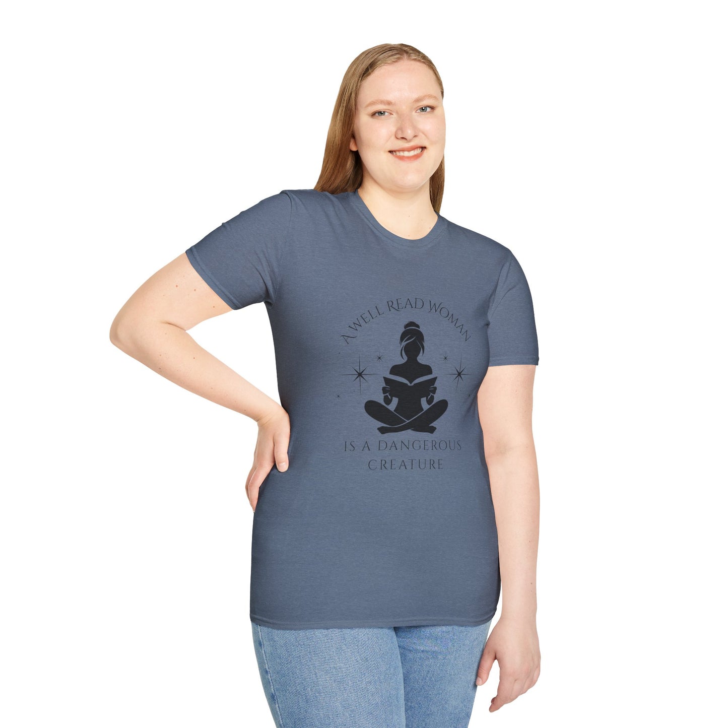 A Well Read Woman, is a Dangerous Creature - T-Shirt